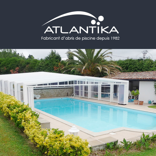 Atlantika, le meilleur des abris de piscine