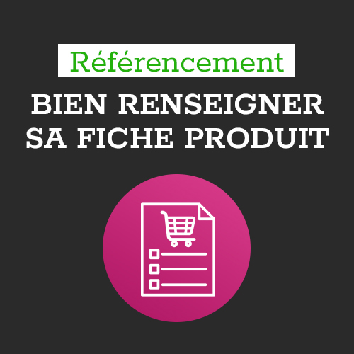 Comment bien remplir sa fiche produit sur Prestashop pour avoir un référencement optimal